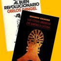 Las venas abiertas de América Latina - Del buen salvaje al buen revolucionario