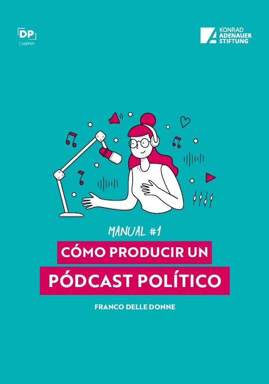 Manual de Podcasts Políticos. Diálogo Político. 2024
