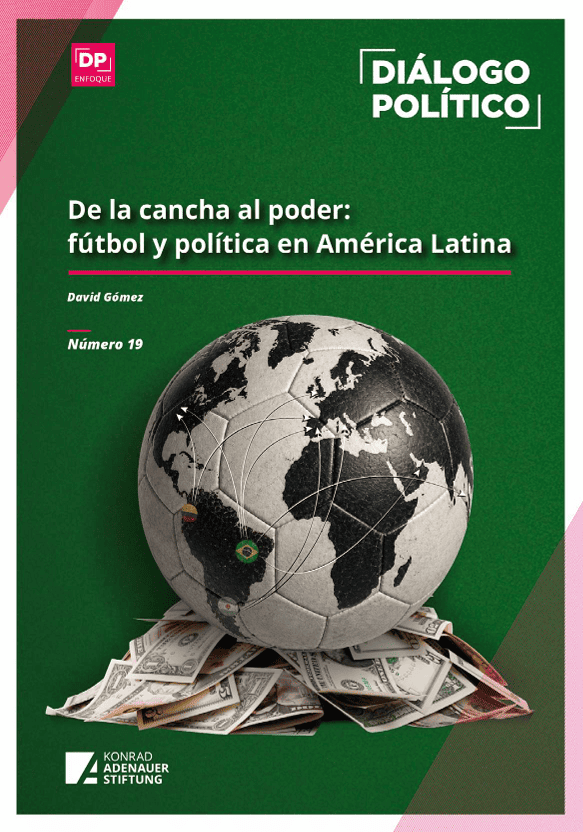 DP Enfoque 19. De la cancha al poder. Fútbol y política en América Latina. Diálogo Político
