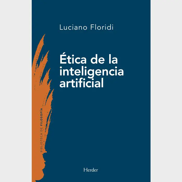 Ética de la inteligencia artificial, de Luciano Fioridi.