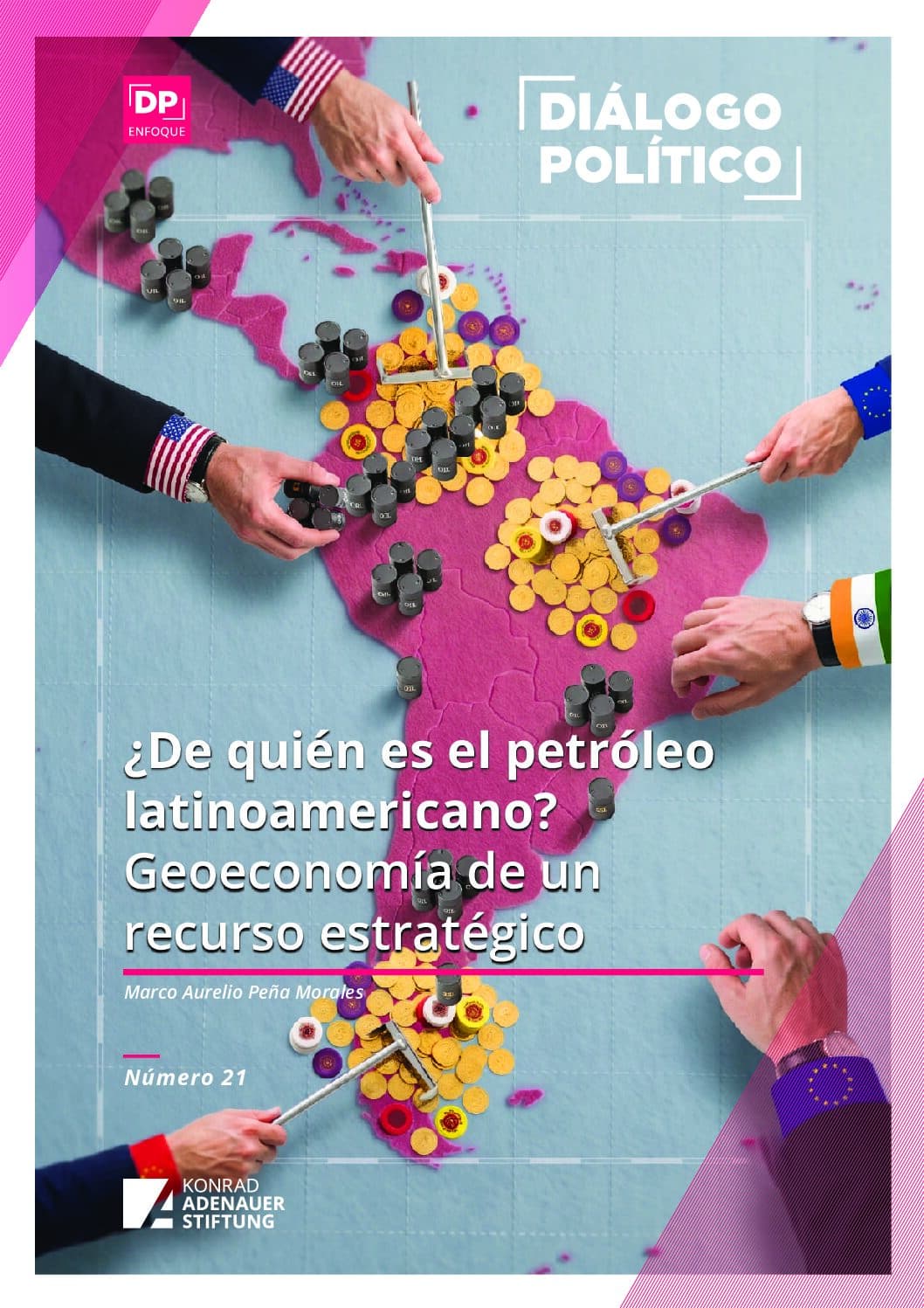 DP Enfoque 21 ¿De quién es el petróleo Latinoamericano